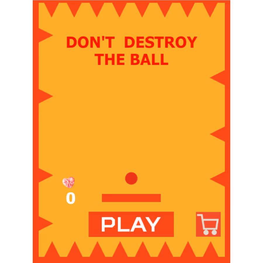 Dont Destroy the Ball