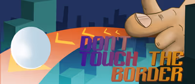 Do Not Touch The Border