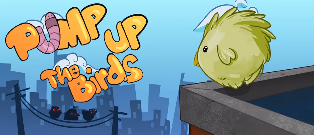 Pump Up the Birds