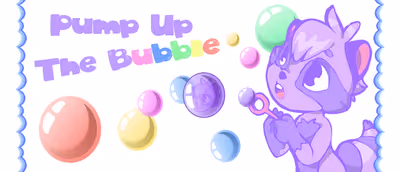 Pump Up the Bubble