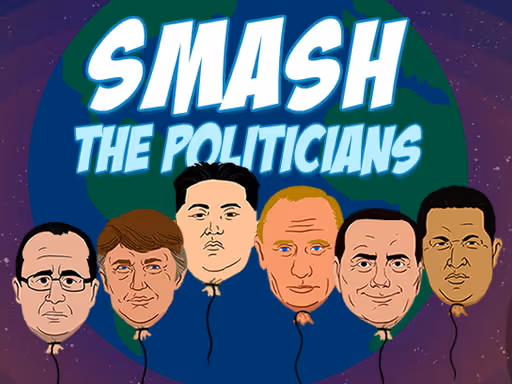 Smash the Politicians