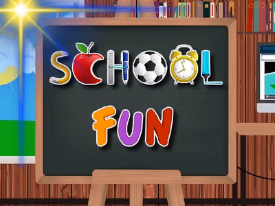 School Fun