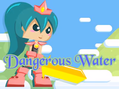 Dangerous Water