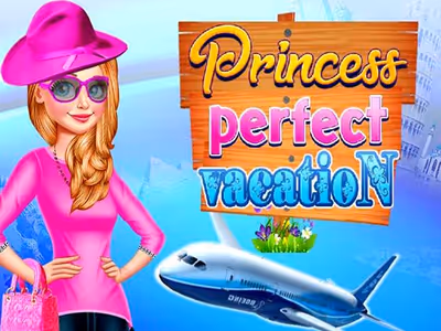Princess Perfect Vaction