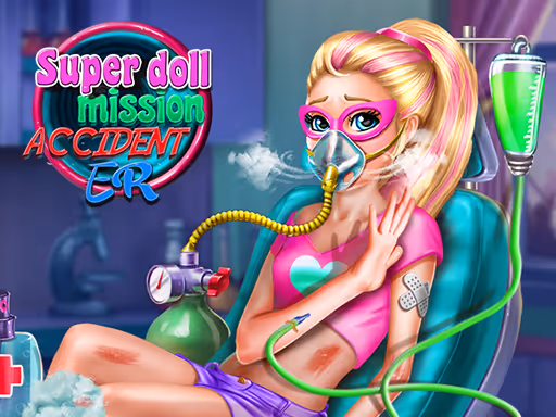 Super Doll Mission Accident ER