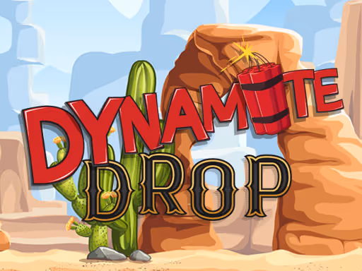 Dynamite Drop