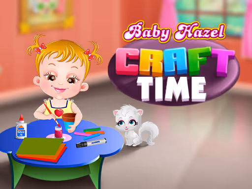 Baby Hazel Craft Time