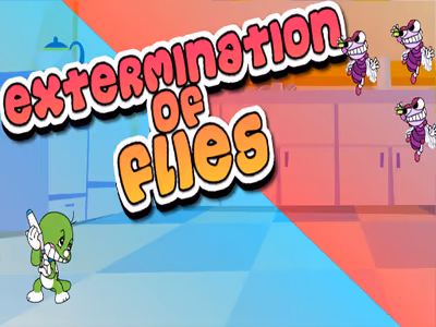 Extermination of Flies