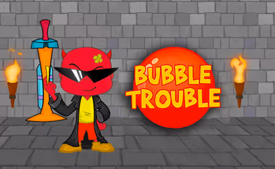 Bubble Trouble
