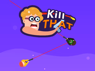 Kill That