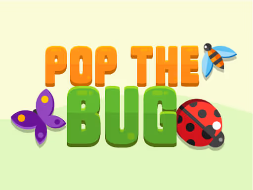 Pop The Bug