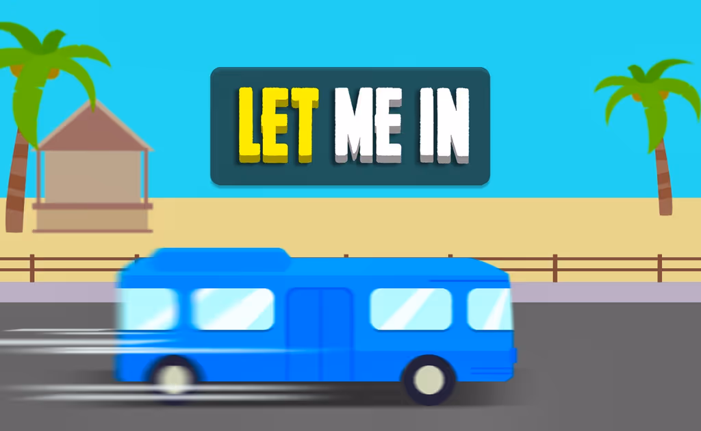 Let me in