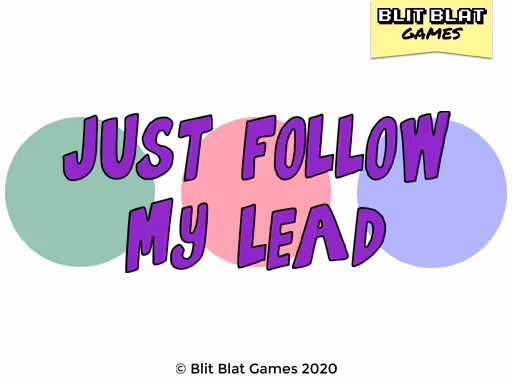 Just Follow My Lead