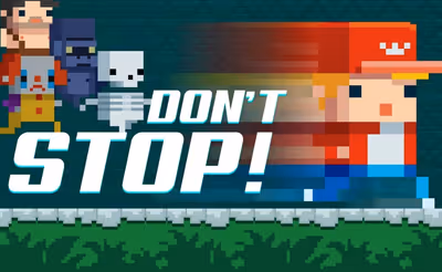 Don't Stop!