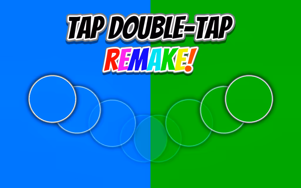 Tap Double-Tap REMAKE!