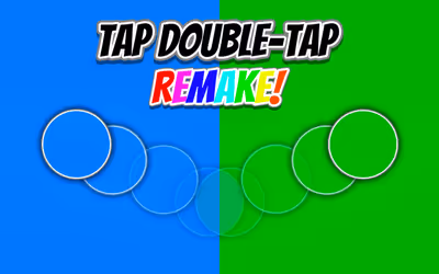 Tap Double-Tap REMAKE!