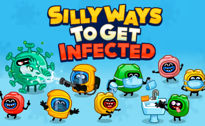 Silly Ways To Get Infected