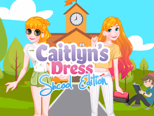 Caitlyn Dress Up School
