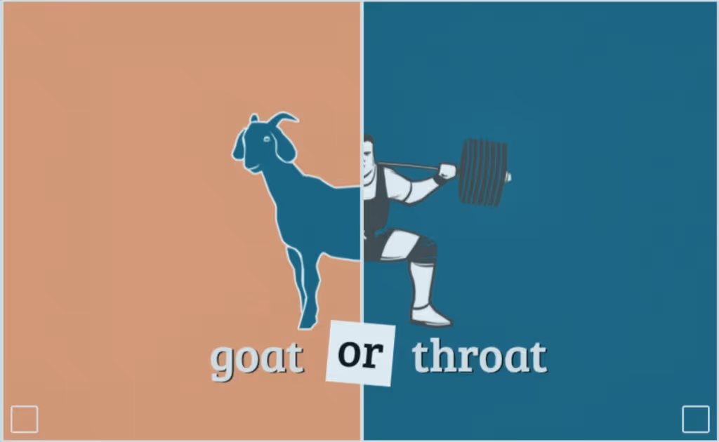 Goat or Throat