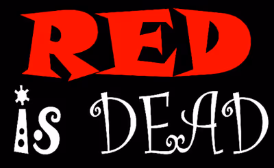 Red is Dead