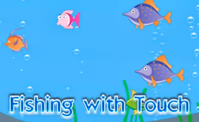 Fishing with Touch