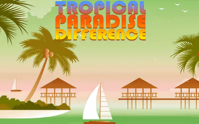 Tropical Paradise Difference