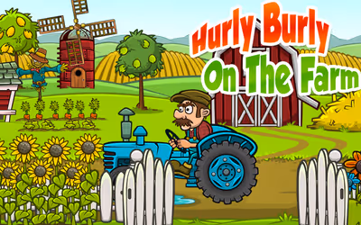 Hurly Burly On The Farm