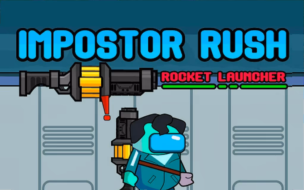 Impostor Rush Rocket Launcher