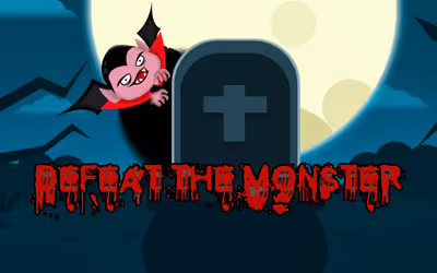 Defeat the Monster
