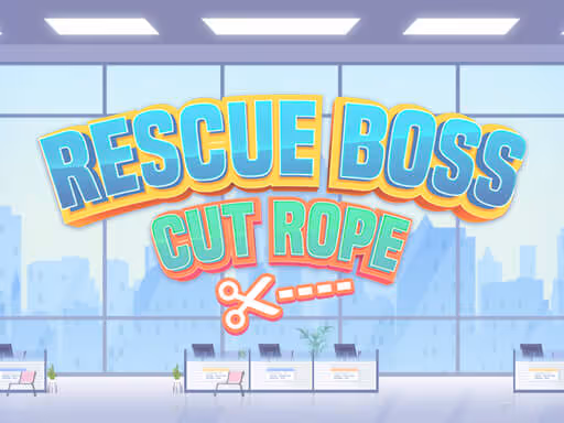 Rescue Boss Cut Rope