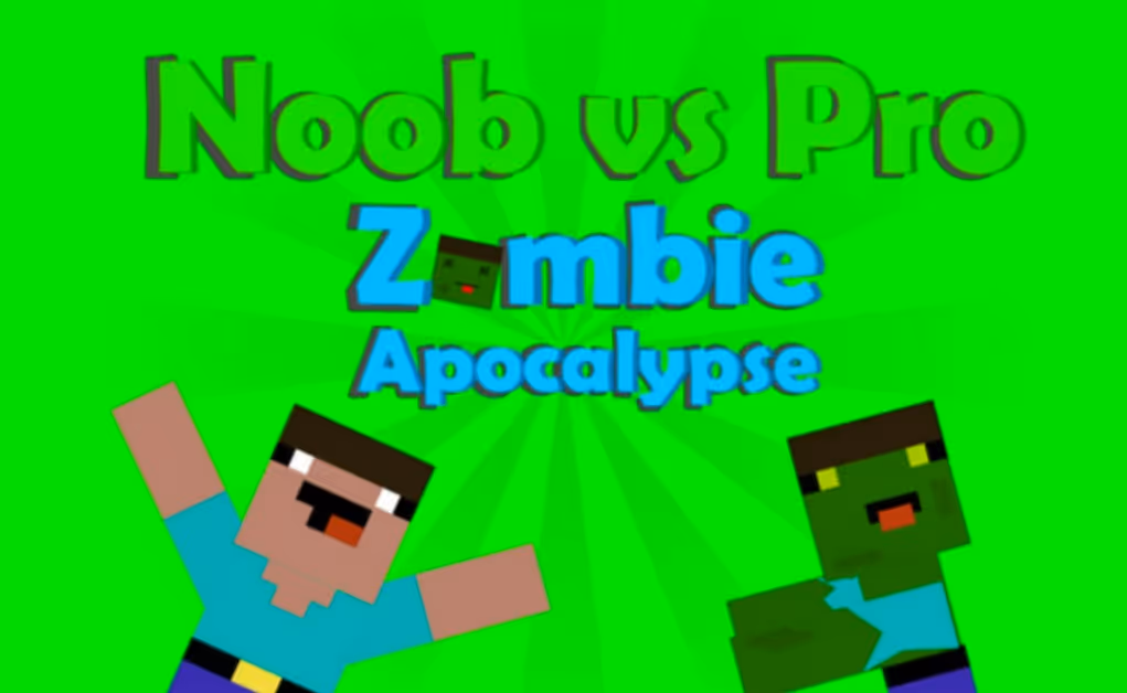 Noob vs Pro: Zombie Apocalypse
