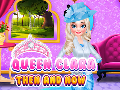 Queen Clara Then and Now