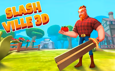 Slash Ville 3D