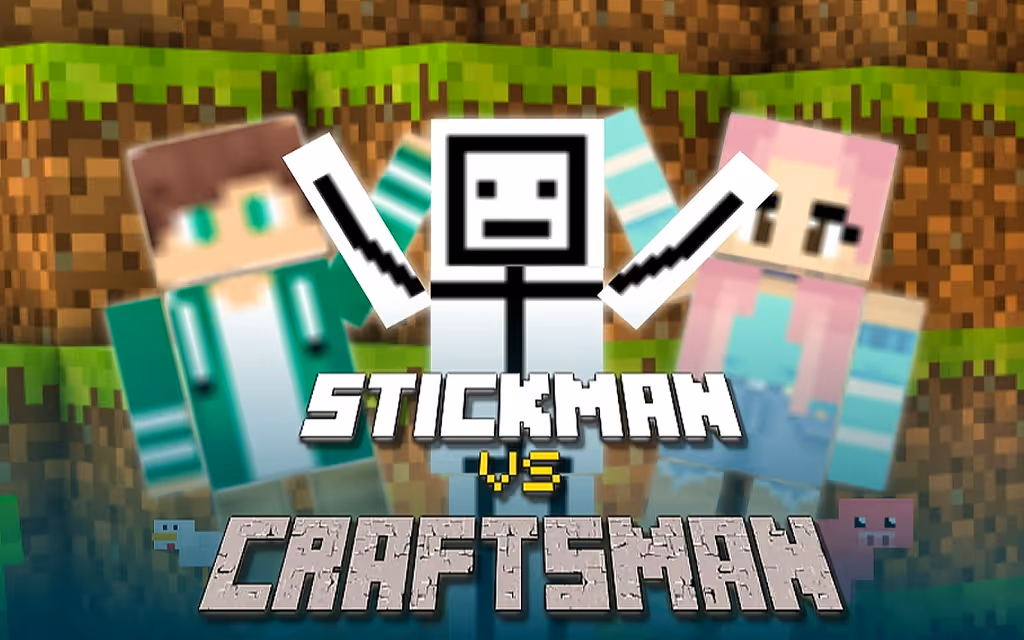 Stickman vs Craftsman