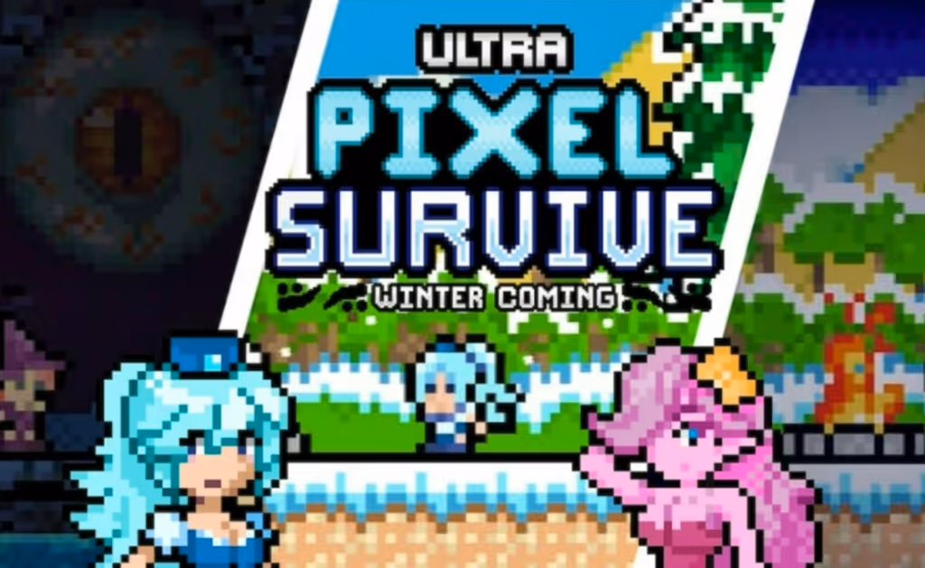 Ultra Pixel Survive Winter Coming