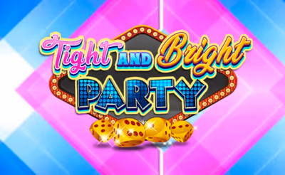 Tight And Bright Party