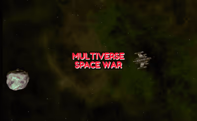 Multiverse Space War