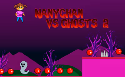 Nanychan vs Ghosts 2