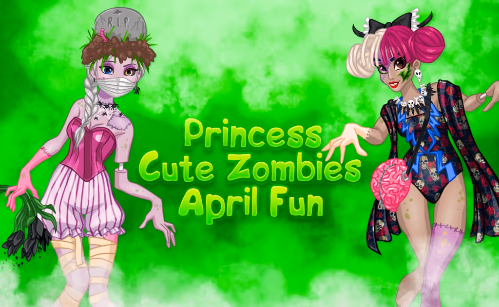 Princess Cute Zombies April Fun