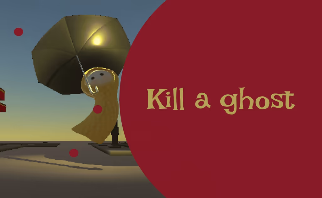 Kill a Ghost