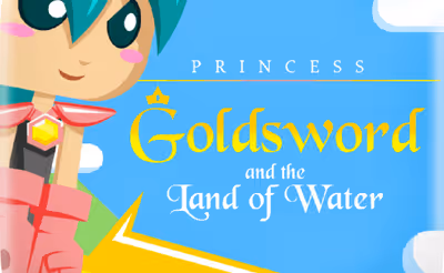 Princess Goldsword and the Land of Water