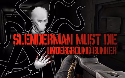 Slenderman Must Die: Underground Bunker