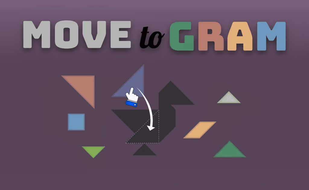Move to Gram