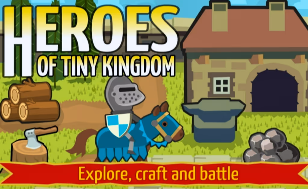 Heroes of Tiny Kingdom