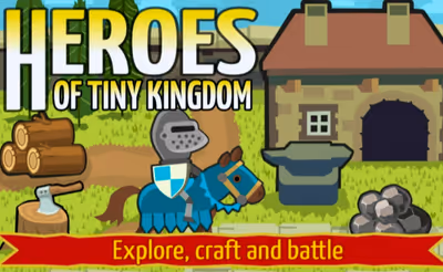 Heroes of Tiny Kingdom