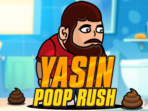 Yasin Poop Rush