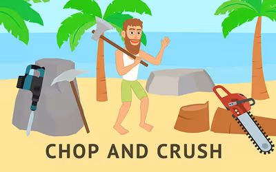 Chop and Crush