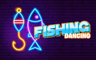 Fishing Dancing