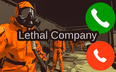 Call to Lethal Company