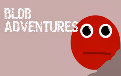 Blob Adventures
